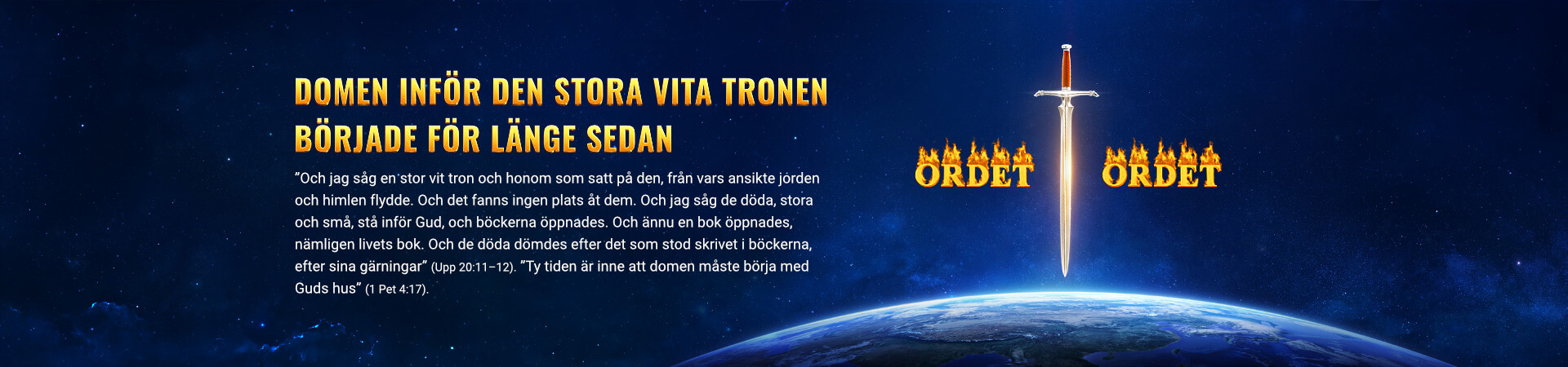 Domen inför den stora vita tronen började för länge sedan