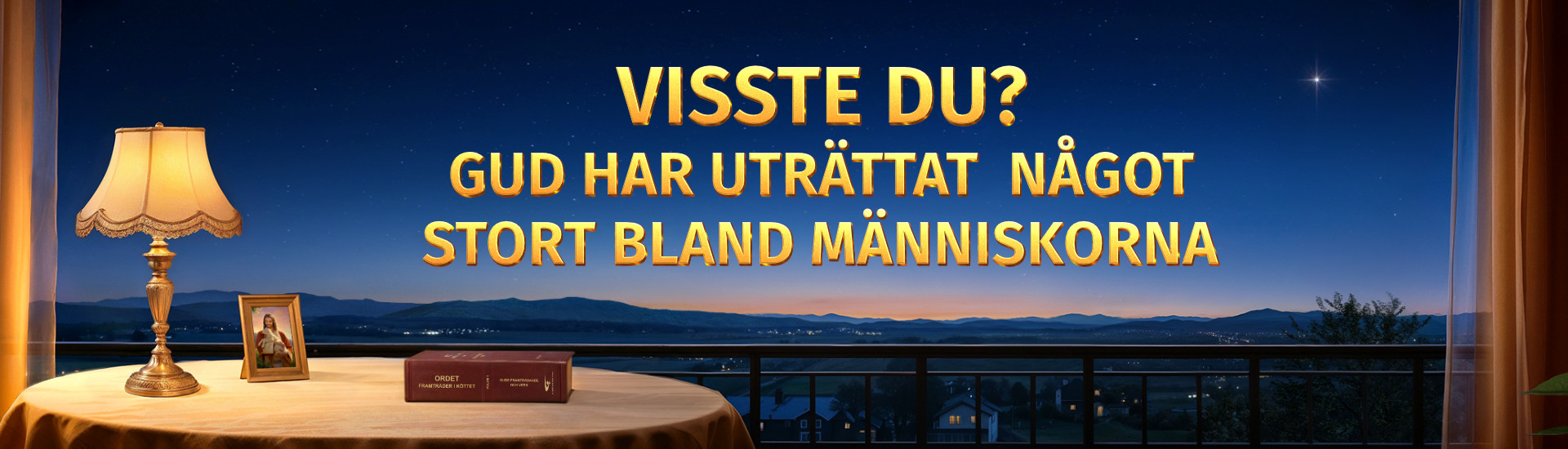 Visste du? Gud har uträttat något stort bland människorna